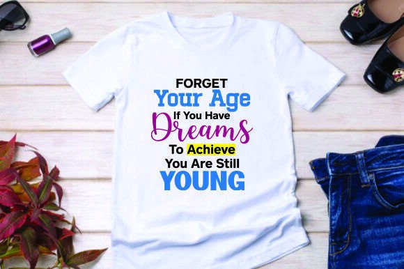 Forget Your Age: Timeless Design for Motivational Projects